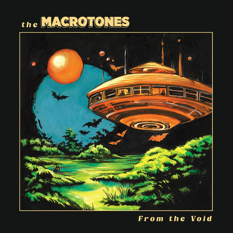 The Macrotones - From the Void