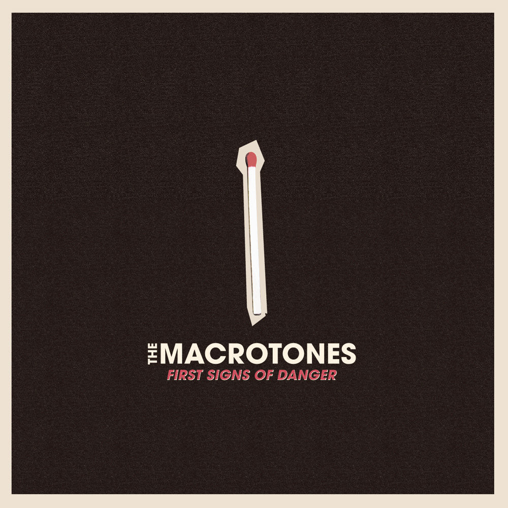 The Macrotones - First Signs of Danger